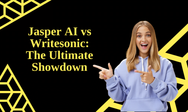 Jasper AI vs Writesonic: The Ultimate Showdown