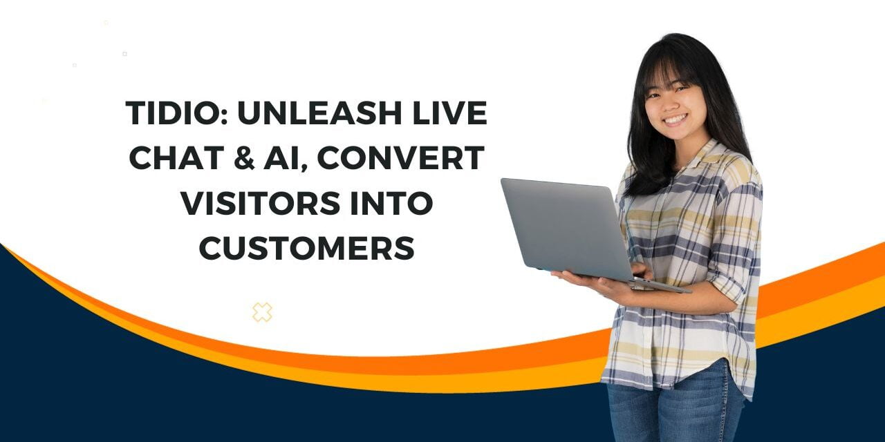 Tidio 2024: Unleash Live Chat & AI, Convert Visitors into Customers