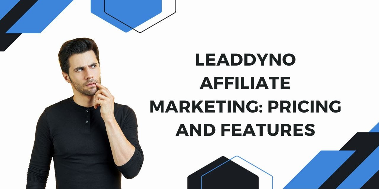 LeadDyno Affiliate Marketing: Pricing and Features