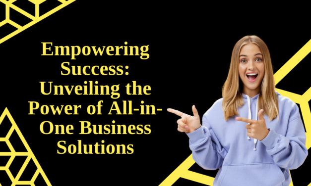 Empowering Success: Unveiling the Power of All-in-One Software Solutions