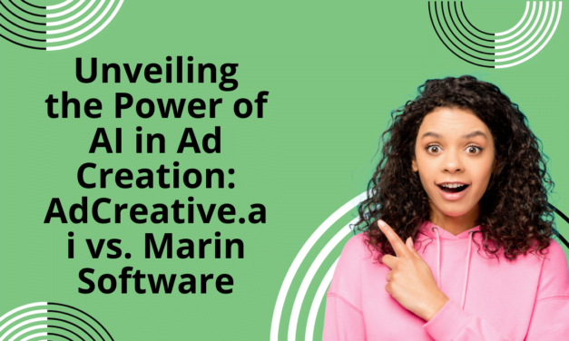 Unveiling the Power of AI in Ad Creation: AdCreative.ai vs. Marin Software