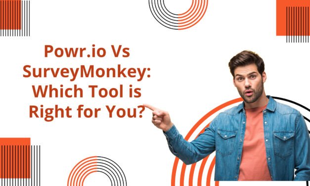Powr.io Vs SurveyMonkey: Which Tool is Right for You?
