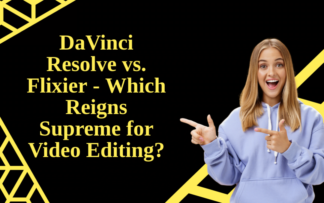 DaVinci Resolve vs. Flixier – Which Reigns Supreme for Video Editing?