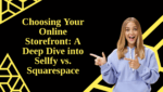 Sellfy vs. Squarespace – A Comprehensive Comparison