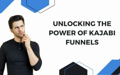 Unlocking the Power of Kajabi Funnels