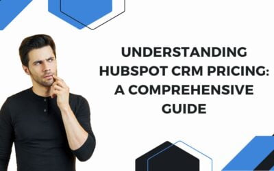 Understanding HubSpot CRM Pricing: A Comprehensive Guide