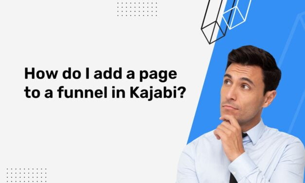 How Do I Add a Page to a Funnel in Kajabi?