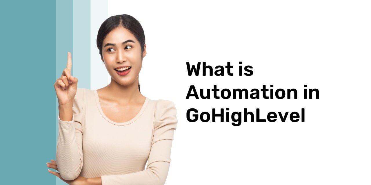 What is Automation in GoHighLevel