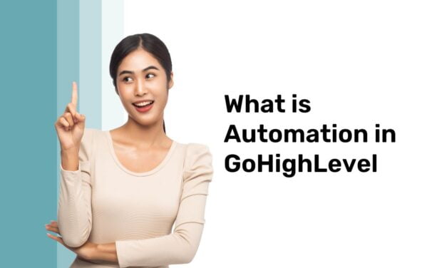 What is Automation in GoHighLevel