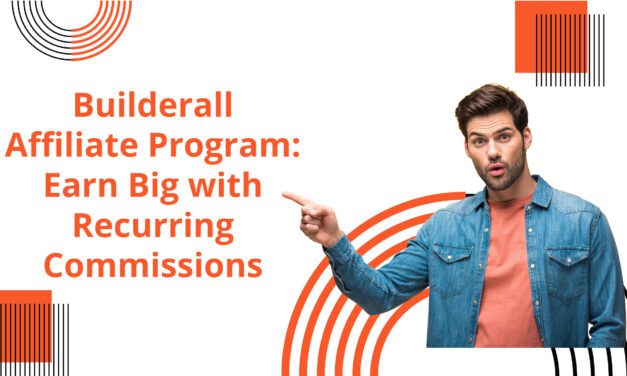 Builderall Affiliate Program: Earn Big with Recurring Commissions!