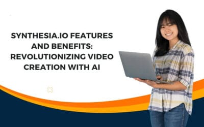 Synthesia.io Features and Benefits: Revolutionizing Video Creation with AI