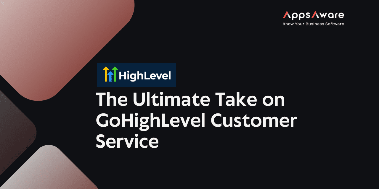 The Ultimate Take on GoHighLevel Customer Service