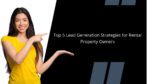 Top 5 Strategies For Lead Generation for Rental Property Owners
